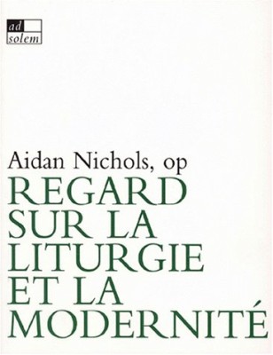 Regard sur la Liturgie et la Modernité