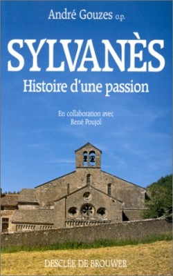 Sylvanès, histoire d'une passion