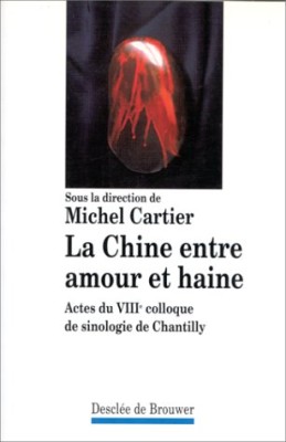 La Chine entre amour et haine