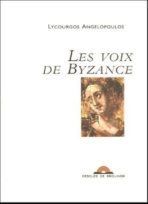 Les voix de Byzance (1CD audio)