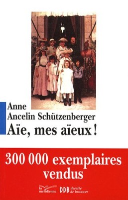 Aïe, mes aïeux !