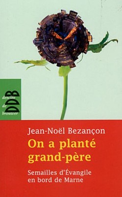 On a planté grand-père