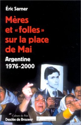 Mères et "folles" sur la place de Mai