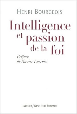 Intelligence et passion de la foi