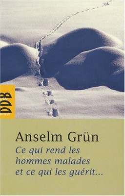 Ce qui rend les hommes malades et ce qui les guérit...