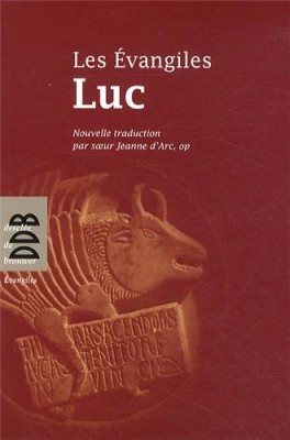 Les Evangiles : Luc