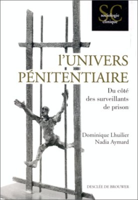 L'univers pénitentiaire