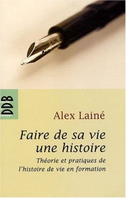 Faire de sa vie une histoire