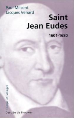 Saint Jean Eudes, 1601-1680