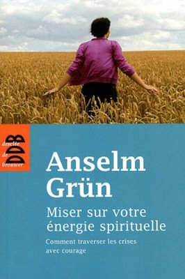 Miser sur votre énergie spirituelle
