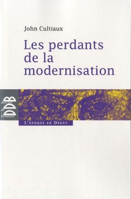 Les perdants de la modernisation