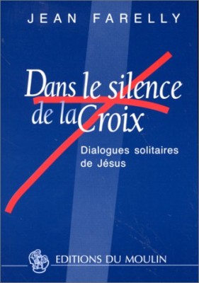Dans le silence de la croix