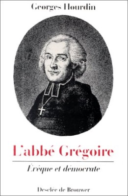 L'abbé Grégoire, évêque et démocrate