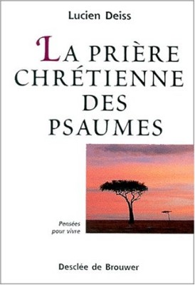 La Prière chrétienne des Psaumes
