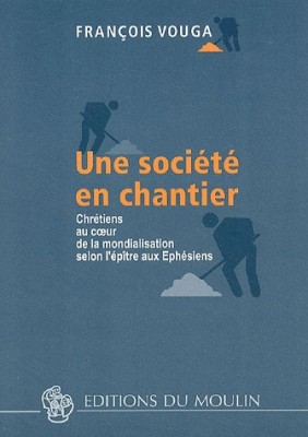 Une société en chantier