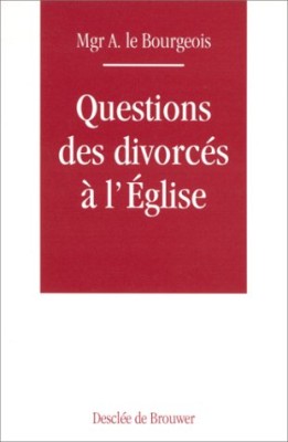 Questions des divorcés à l'Eglise