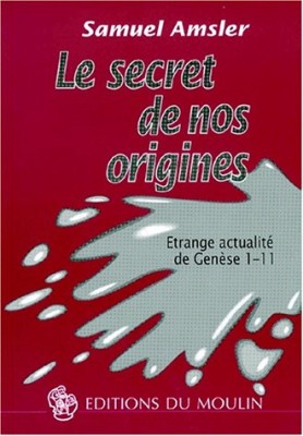 Le secret de nos origines