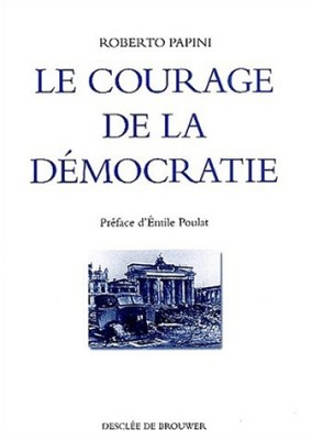 Le courage de la démocratie