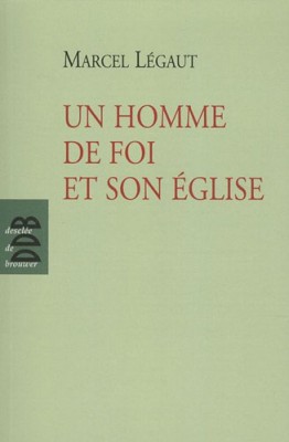 Un homme de foi et son Eglise