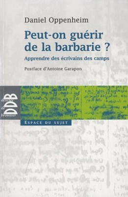 Peut-on guérir de la barbarie ?