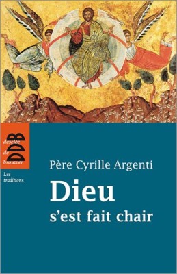 Dieu s'est fait chair