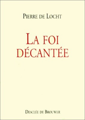 La foi décantée