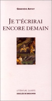 Je t'écrirai encore demain