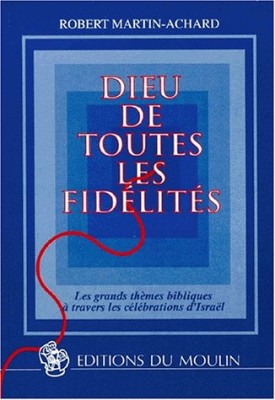 Dieu de toutes les fidélités