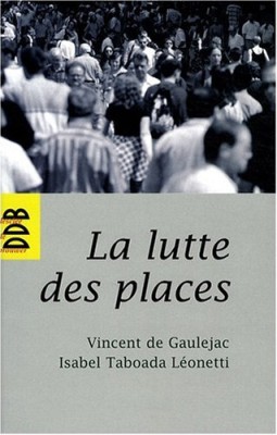 La lutte des places