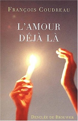 L'amour déjà là