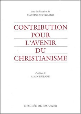 Contribution pour l'avenir du christianisme
