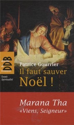 Il faut sauver Noël ! Marana Tha
