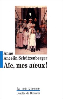 Aïe, mes aïeux !