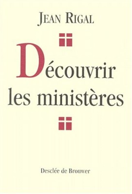 Découvrir les ministères