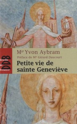 Petite vie de sainte Geneviève (421-502)