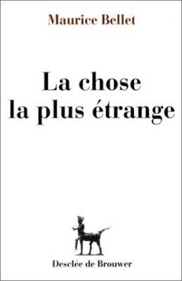 La chose la plus étrange