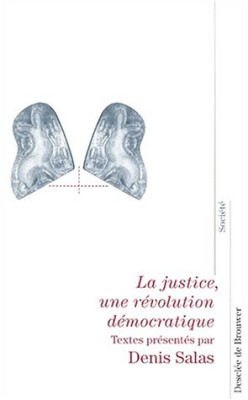 La justice, révolution démocratique