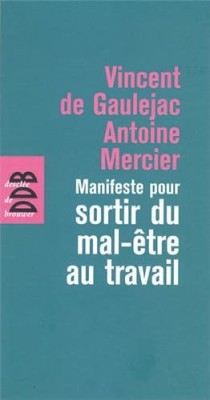Manifeste pour sortir du mal-être au travail