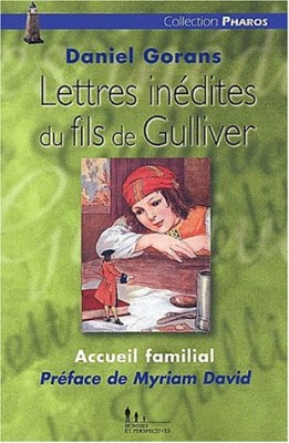 Lettres inédites du fils de Gulliver