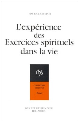L'expérience des exercices spirituels dans la vie