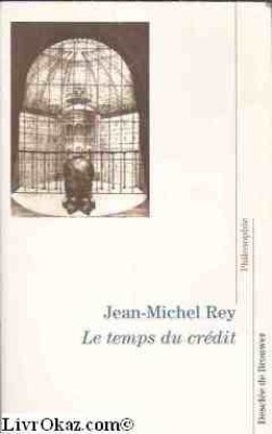 Le temps du crédit