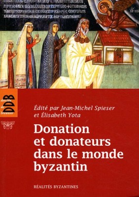 Donation et donateurs dans le monde byzantin