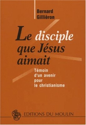 Le disciple que Jésus aimait