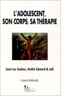 L'adolescent, son corps, sa thérapie