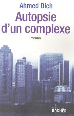 Autopsie d'un complexe