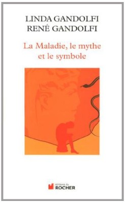 La Maladie, le mythe et le symbole