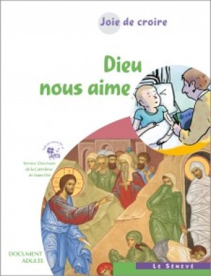 Joie de croire - Dieu nous aime