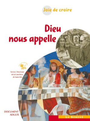 Joie de croire - Dieu nous appelle
