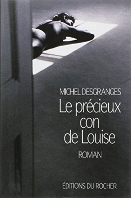 Le précieux con de Louise
