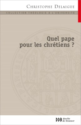 Quel pape pour les chrétiens ?